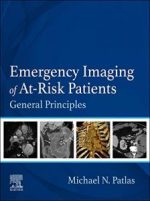 emergency imaging of at risk patients – e book: general principles