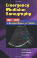 emergency medicine sonography: pocket guide to sonographic anatomy and pathology