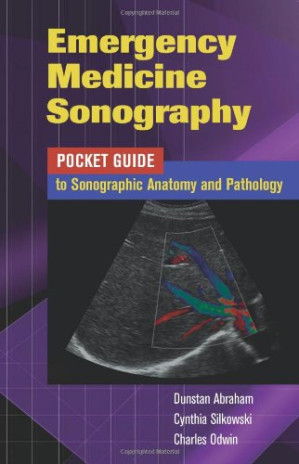 emergency medicine sonography: pocket guide to sonographic anatomy and pathology
