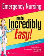 emergency nursing made incredibly easy! (2nd revised edition)