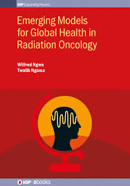 emerging models for global health in radiation oncology