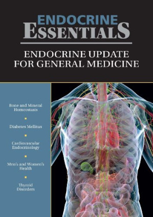 endocrine essentials: endocrine update for general medicine