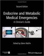 endocrine and metabolic medical emergencies: a clinician’s guide, 2nd edition