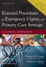 essential procedures for emergency, urgent, and primary care settings: a clinical companion, second edition
