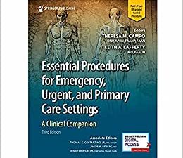 essential procedures for emergency, urgent, and primary care settings, third edition: a clinical companion 3rd edition