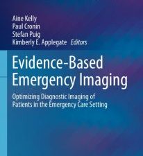 evidence based emergency imaging: optimizing diagnostic imaging of patients in the emergency care setting