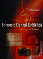 forensic dental evidence: an investigator’s handbook