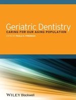 geriatric dentistry: caring for our aging population