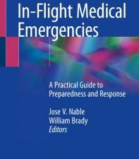 in flight medical emergencies: a practical guide to preparedness and response