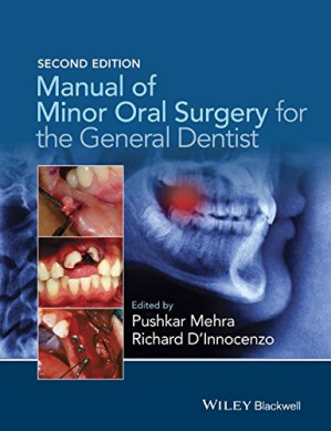 manual of minor oral surgery for the general dentist, 2 edition