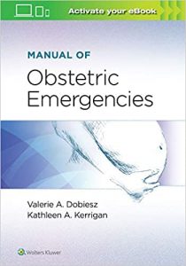 manual of obstetric emergencies 1st edition