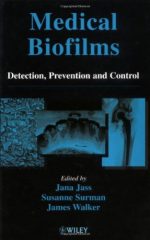 medical biofilms, detection, prevention and control. volume 2