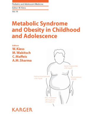 metabolic syndrome and obesity in childhood and adolescence (pediatric and adolescent medicine, vol. 19