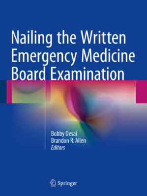 nailing the written emergency medicine board examination