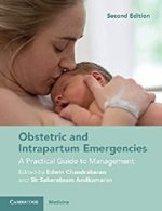 obstetric and intrapartum emergencies: a practical guide to management