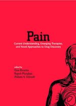 pain: current understanding, emerging therapies, and novel approaches to drug discovery
