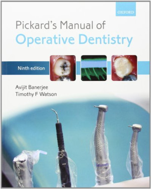 pickard’s manual of operative dentistry (9th edition)