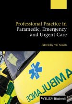 professional practice in paramedic, emergency and urgent care