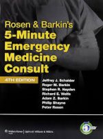 rosen & barkin’s 5 minute emergency medicine consult (the 5 minute consult series) – 4th edition