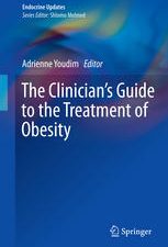 the clinician’s guide to the treatment of obesity (endocrine updates) – april 2015 release
