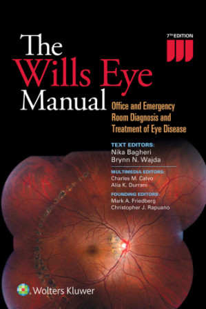 the wills eye manual: office and emergency room diagnosis and treatment of eye disease, 7th edition