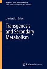 transgenesis and secondary metabolism (reference series in phytochemistry)
