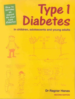 type 1 diabetes in children, adolescents and young adults: how to become an expert on your own diabetes, second edition