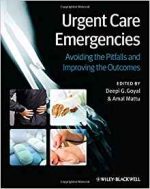urgent care emergencies: avoiding the pitfalls and improving the outcomes