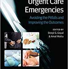 urgent care emergencies: avoiding the pitfalls and improving the outcomes