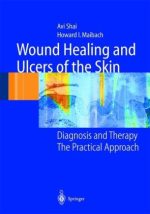 wound healing and ulcers of the skin: diagnosis and therapy – the practical approach