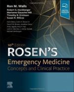 rosen’s emergency medicine: concepts and clinical practice: 2 volume set 10th edition