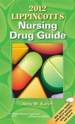 2012 lippincott’s nursing drug guide