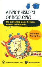 a brief history of bacteria: the everlasting game between humans and bacteria