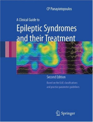 a clinical guide to epileptic syndromes and their treatment – 2nd revised edition