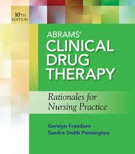 abrams’ clinical drug therapy: rationales for nursing practice (10th revised edition)