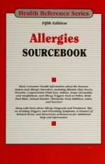 allergies sourcebook : basic consumer health information about the immune system and allergic disorders