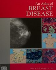 an atlas of breast disease (encyclopedia of visual medicine)