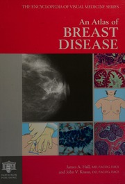 an atlas of breast disease (encyclopedia of visual medicine)