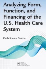 analyzing form, function, and financing of the u.s. health care system