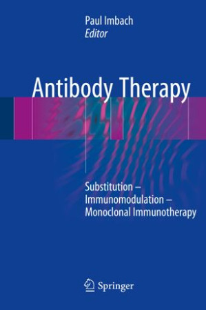 antibody therapy: substitution – immunomodulation – monoclonal immunotherapy