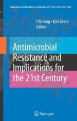 antimicrobial resistance and implications for the 21st century (emerging infectious diseases of the 21st century)