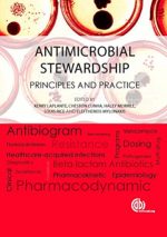 antimicrobial stewardship: principles and practice (january 2017 release)