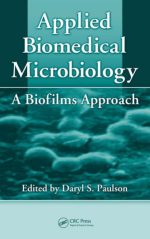 applied biomedical microbiology: a biofilms approach