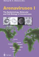 arenaviruses i: the epidemiology, molecular and cell biology of arenaviruses (current topics in microbiology and immunology) (v