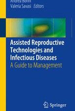 assisted reproductive technologies and infectious diseases: a guide to management