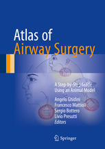 atlas of airway surgery: a step by step guide using an animal model