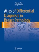 atlas of differential diagnosis in breast pathology (atlas of anatomic pathology)