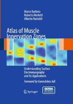 atlas of muscle innervation zones: understanding surface electromyography and its applications