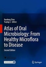 atlas of oral microbiology: from healthy microflora to disease 1st edition
