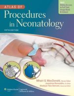 atlas of procedures in neonatology – 5th edition